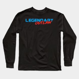 Legendary Outlaw Long Sleeve T-Shirt